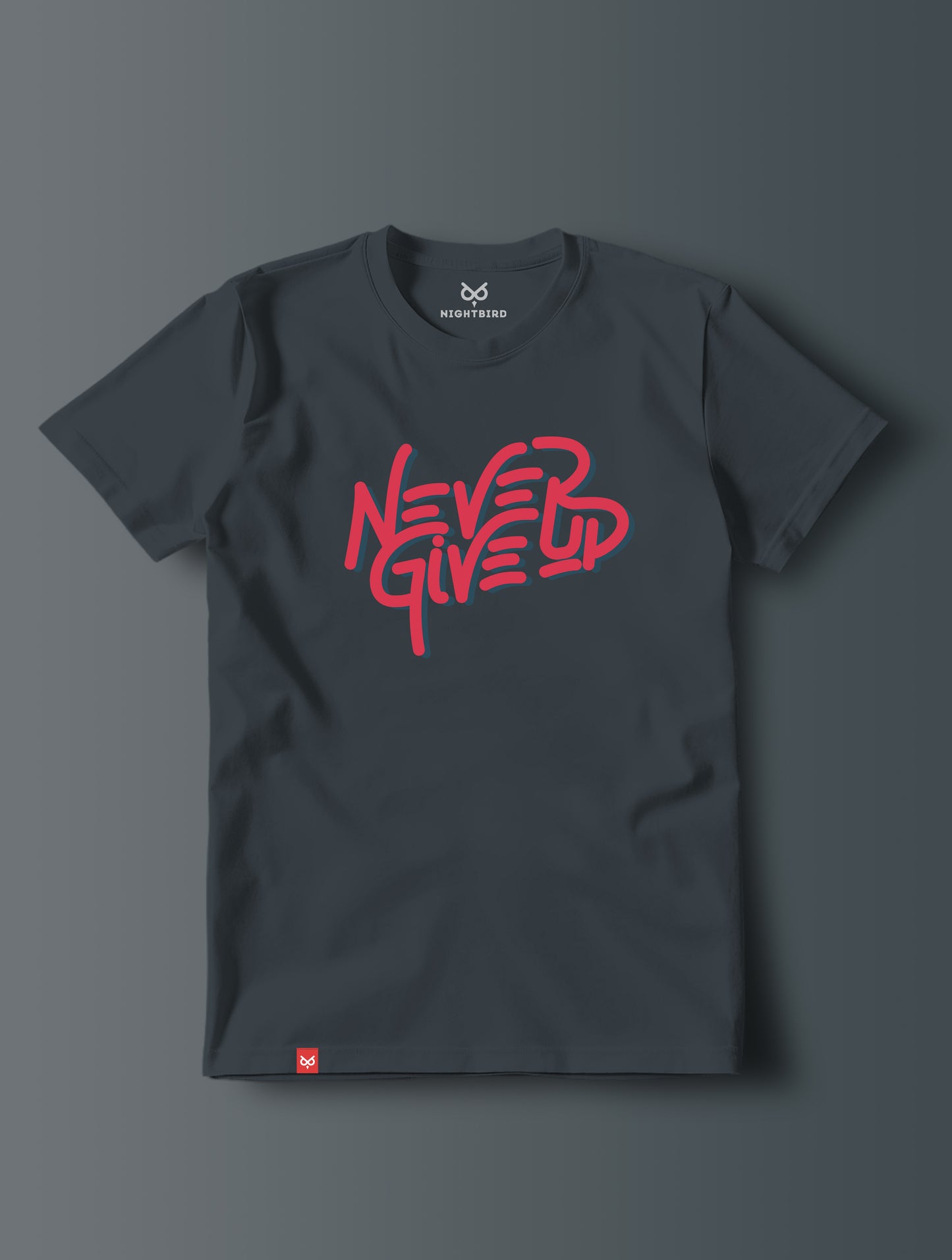 Never Give Up - Tee