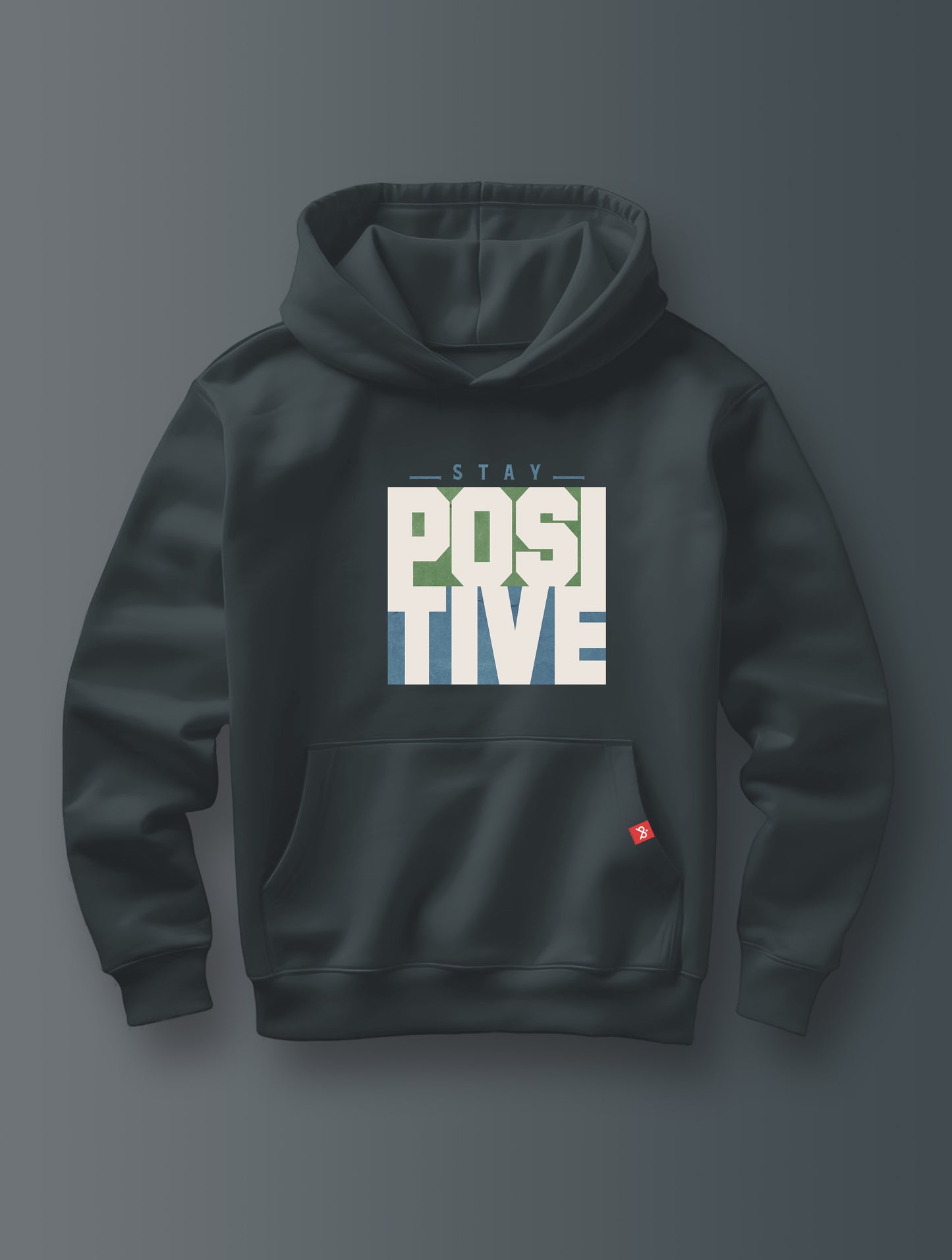Stay Positive - Hoodie