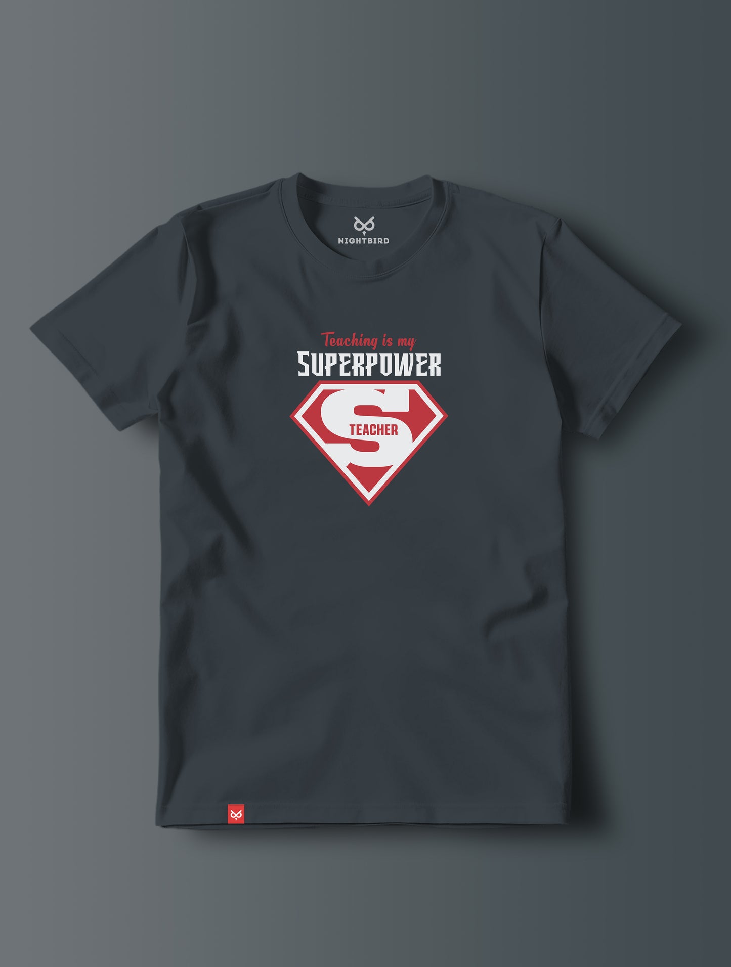 Teaching Is My Superpower - Tee