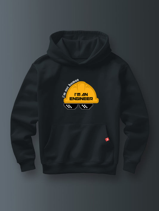 I'm Not Human, I'm An Engineer - Hoodie