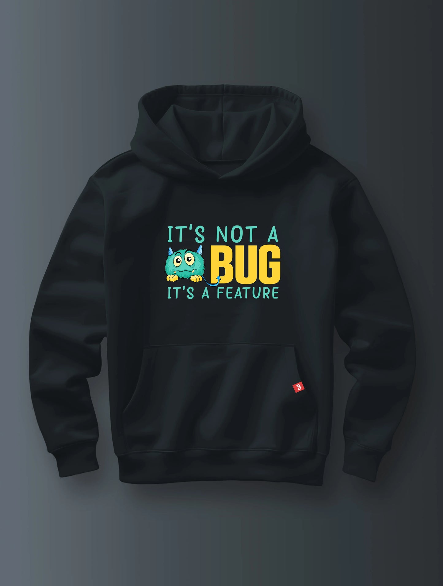 It's Not A Bug