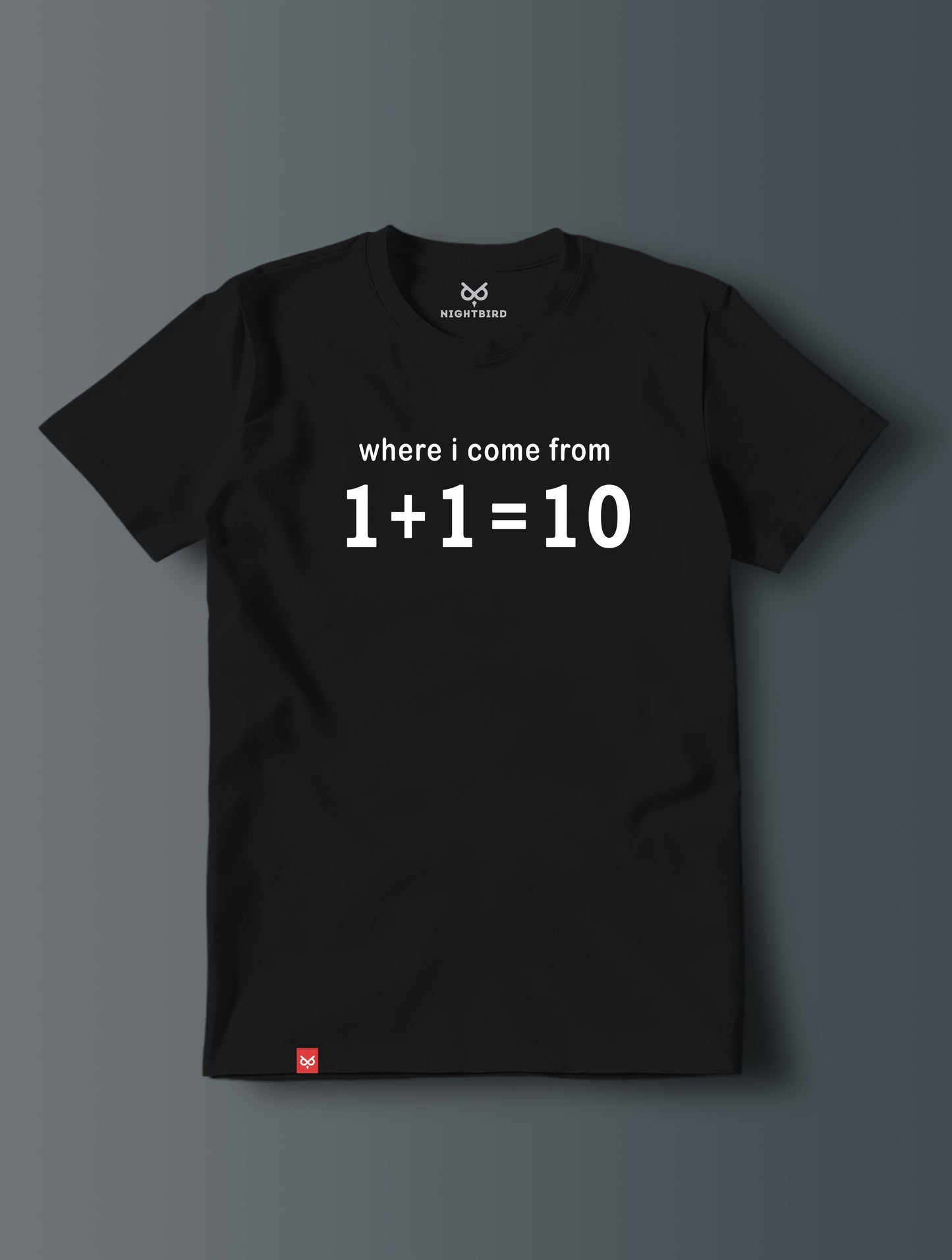 1 + 1 = 10 - Tee