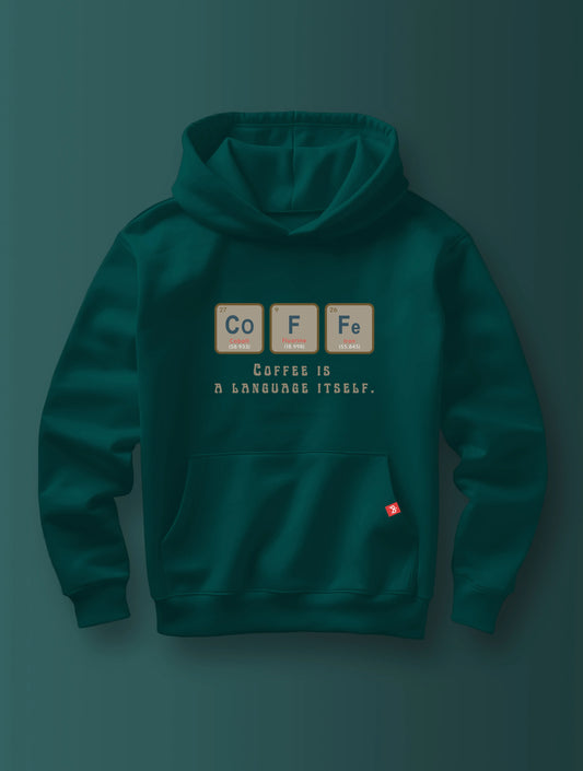 Coffee Is a language Itself - Hoodie