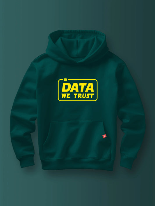 In Data We Trust- Hoodie