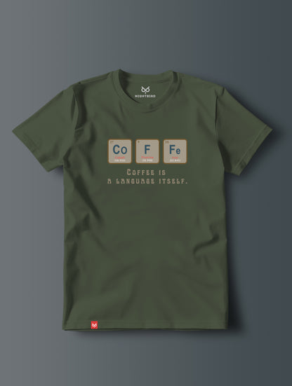 Coffee Is a language Itself - Tee