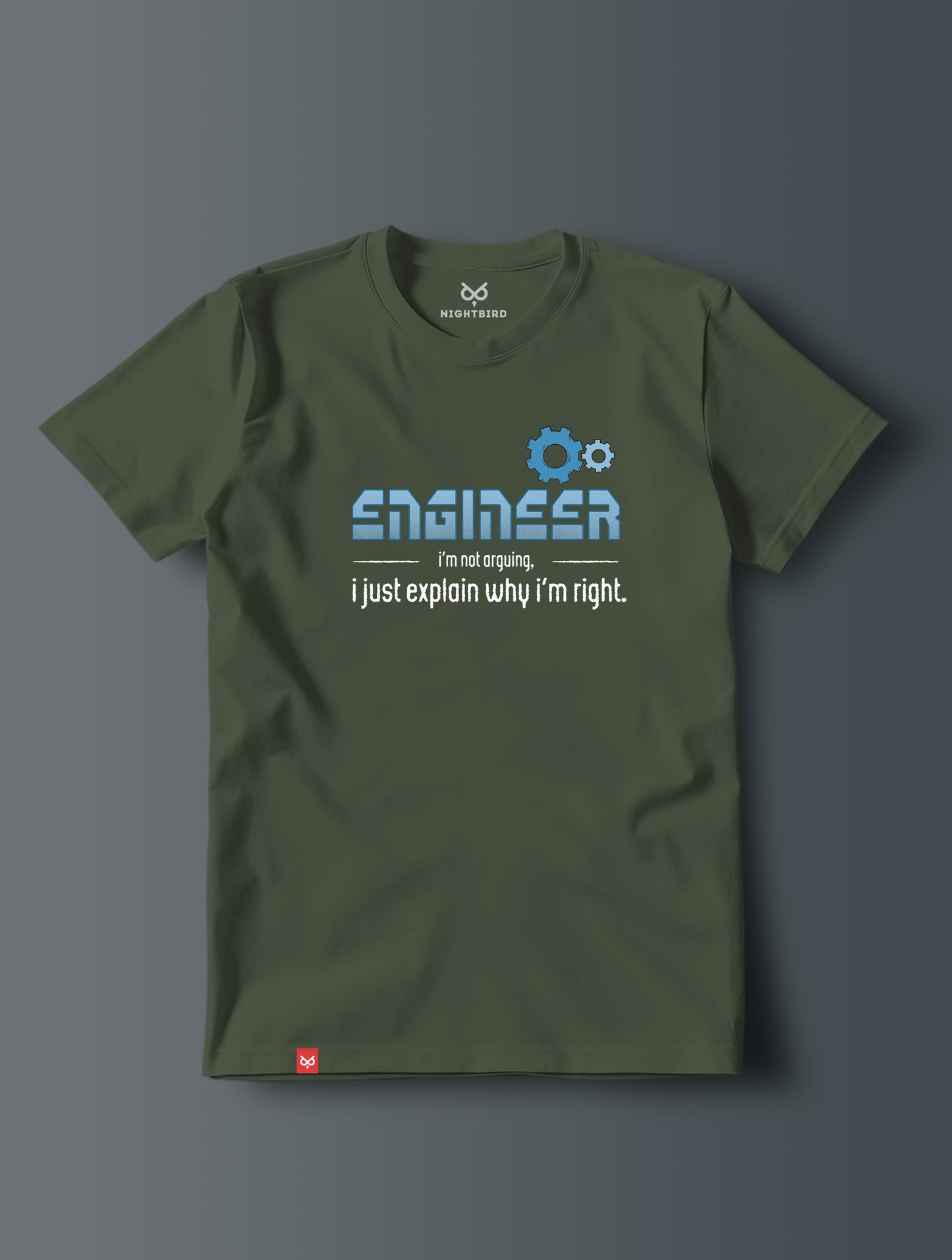 Engineer Not Arguing - Tee