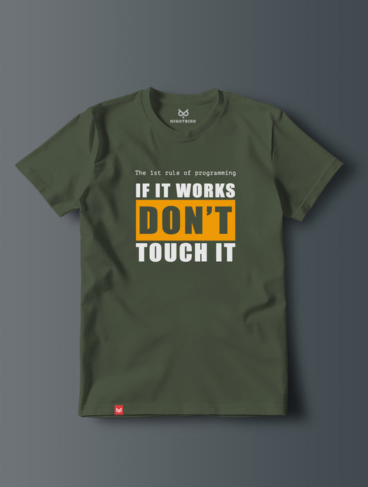 If It Works Don't Touch It