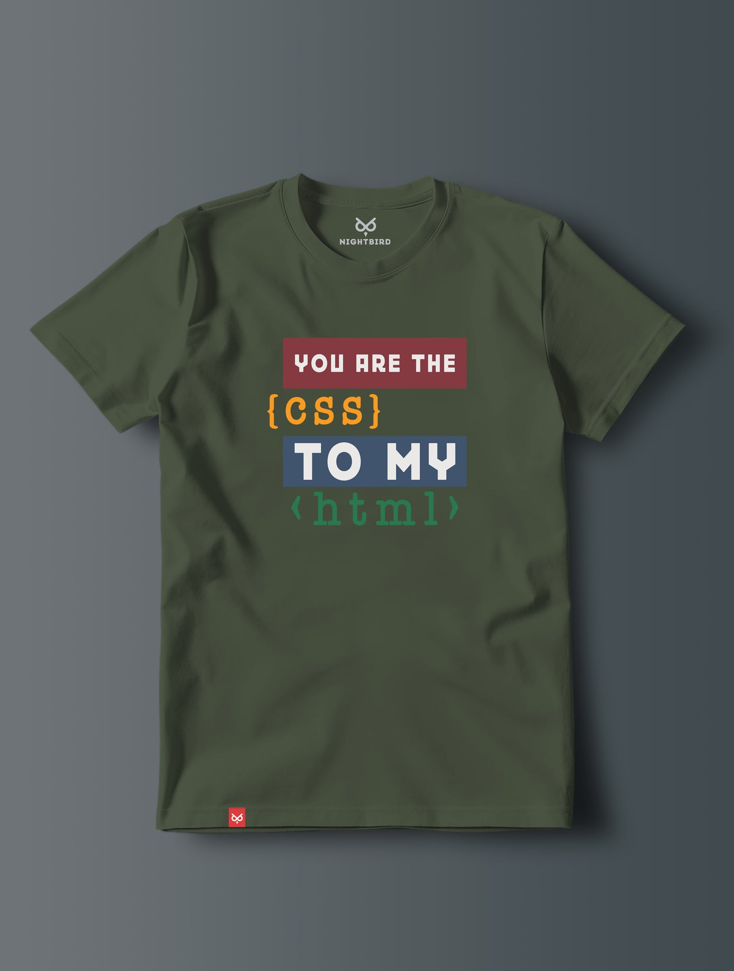 You Are The CSS To My HTML - Tee