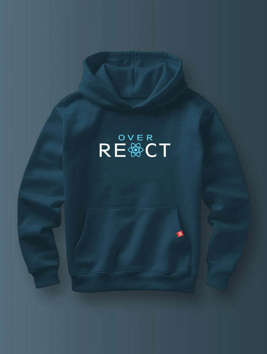 Over React- Hoodie